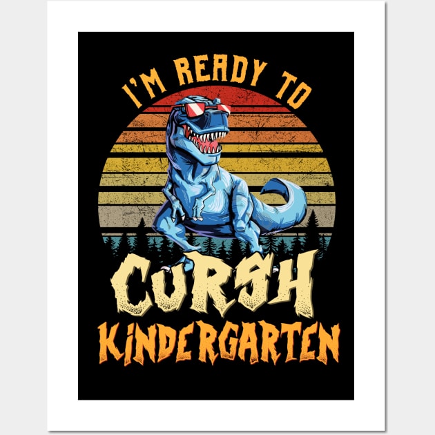 I'm Ready To Crush Kindergarten Dinosaur Back To School Wall Art by bunnierosoff21835